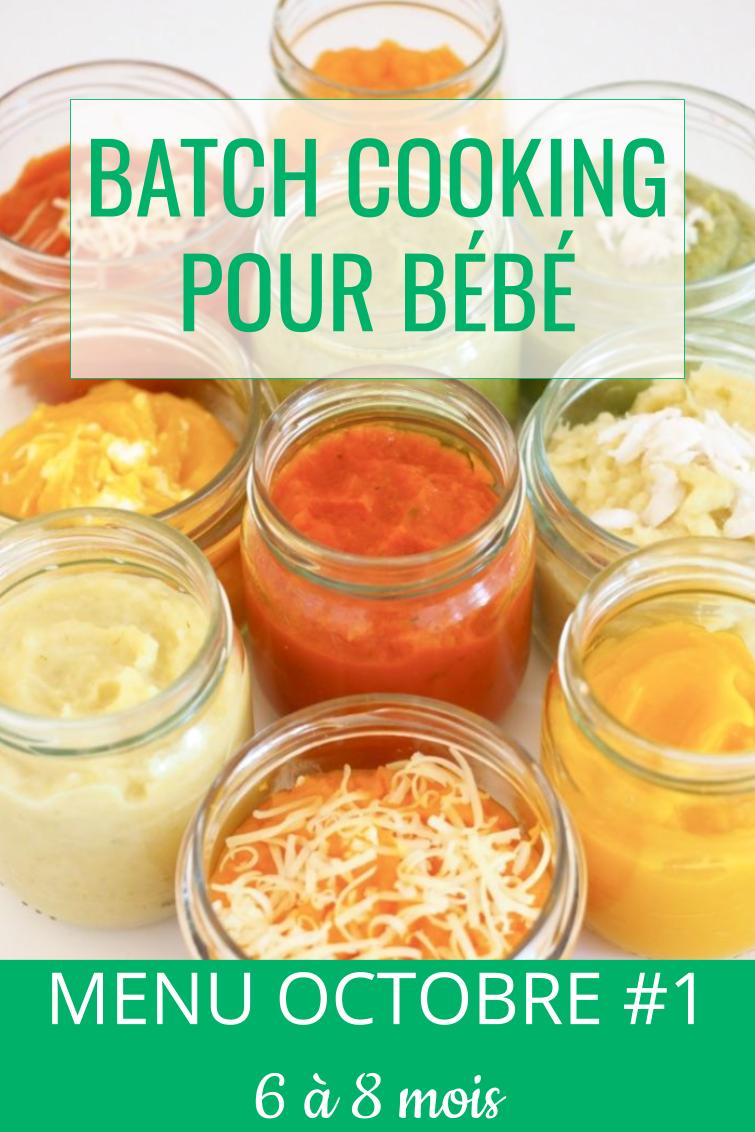 Batch Cooking Octobre #1 (6 à 8 Mois) | Cuisinez Pour Bébé