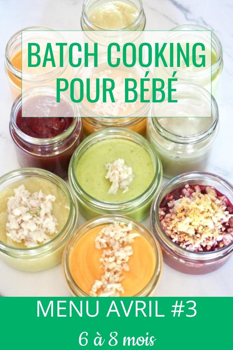 Batch Cooking Avril 3 6 A 8 Mois Cuisinez Pour Bebe