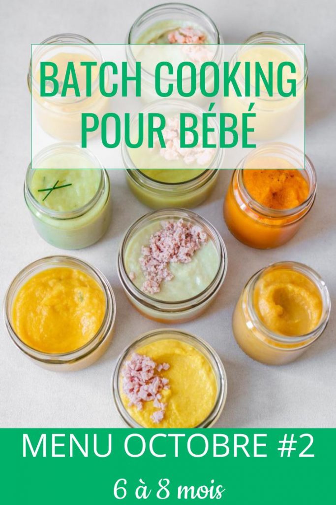 Batch Cooking Octobre #2 (6 à 8 Mois) - Cuisinez Pour Bébé