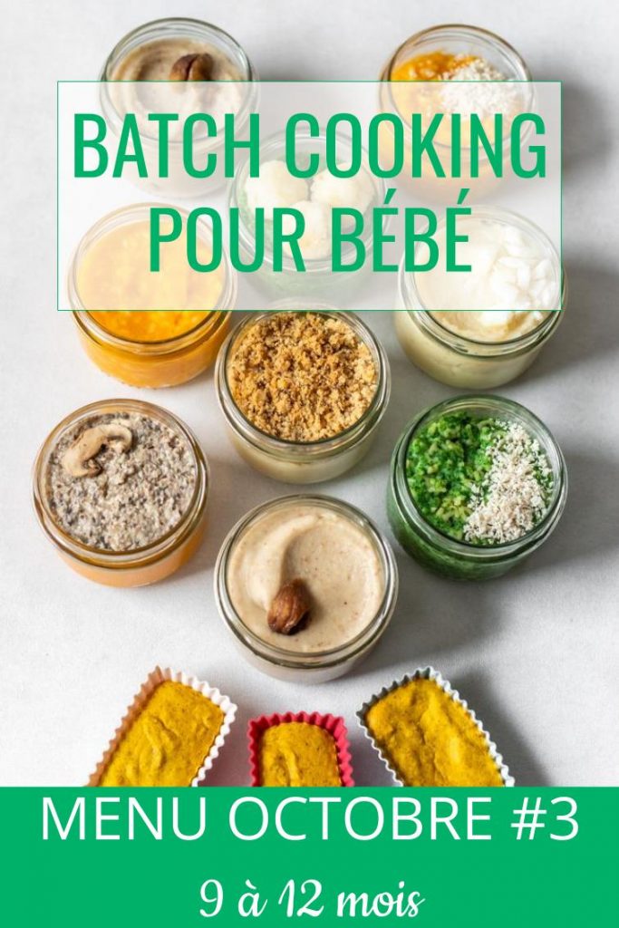 Batch Cooking Octobre #3 (9 à 12 Mois) - Cuisinez Pour Bébé