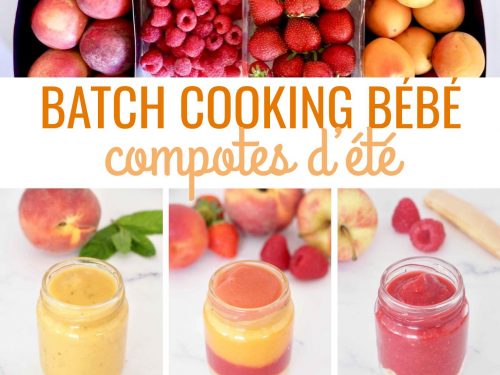 Batch Cooking Sucre Compotes De Fruits D Ete Pour Bebe Cuisinez Pour Bebe